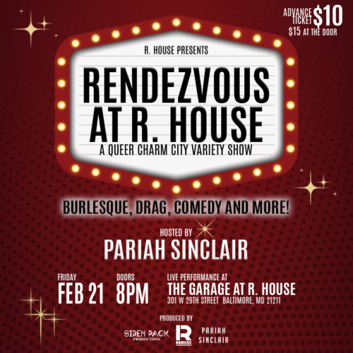 "Charm City Queer Variety Show" - https://sirenpack.com