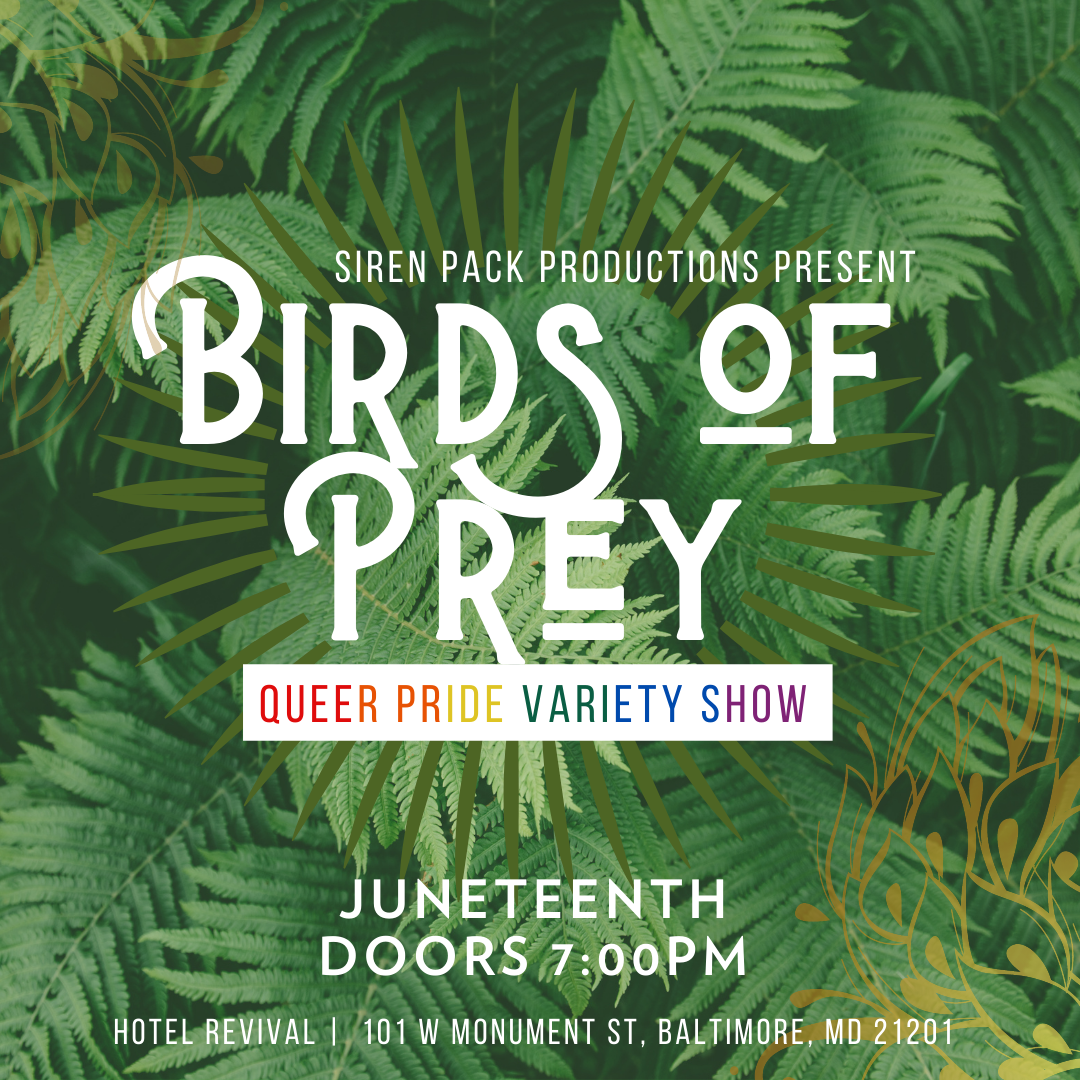 Event flyer for "Birds of Prey" by Siren Pack. ABaltimore Pride Event at Hotel Revival on June 19, 2021. Tickets on Eventbrite.