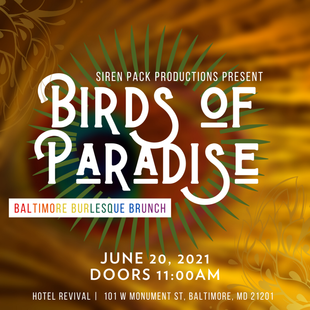 Event Flyer for Birds of Paradise. A Baltimore Burlesque Brunch show by Siren Pack at Hotel Revival in Mount Vernon
